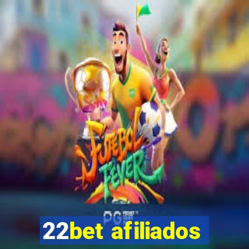 22bet afiliados